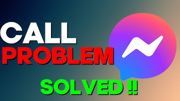 How to Fix Facebook Messenger Call Problem on Any Android Phone 2022