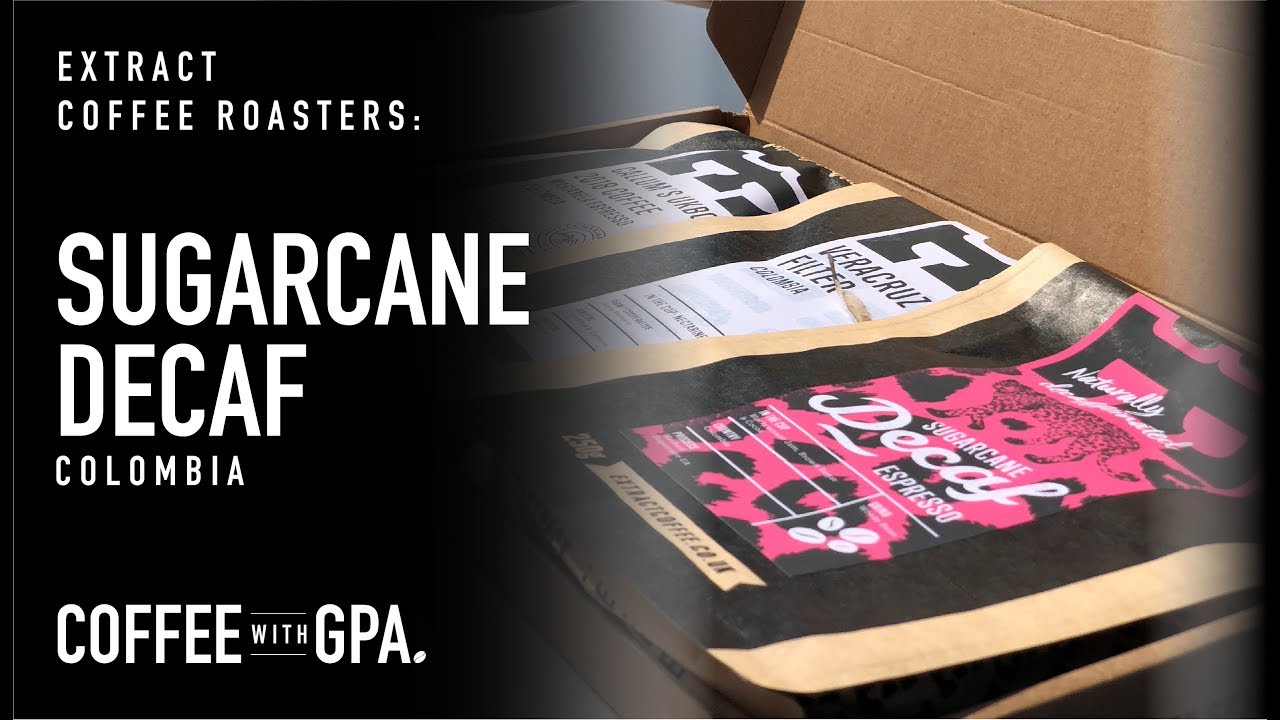 Extract Coffee Roasters Sugarcane Decaf Coffee Review YouTube