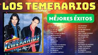 Los Temerarios 💔 Éxitos de Música Romántica 🎶 Mejores Inolvidables MIX