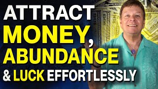 Attract Money, Abundance & Luck Effortlessly - Remove Limiting Beliefs - LOA