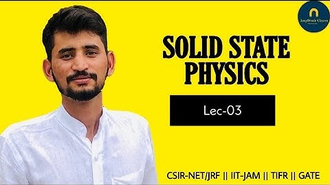 CRYSTAL STRUCTURE SIMPLE CUBIC,BODY CENTER CUBIC,FACE CENTER CUBIC LEC-3| CSIR-NET/JRF|IIT -JAM