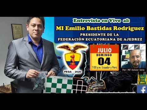 Entrevista al MI Emilio Bastidas, presidente de la Federación Ecuatoriana de Ajedrez