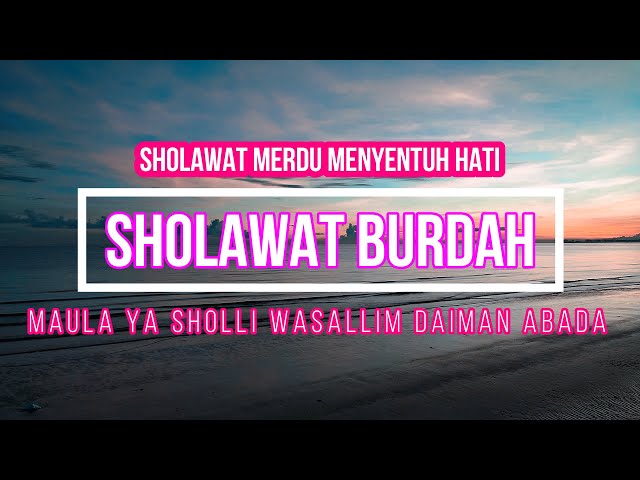 Sholawat Menyentuh Hati Maula Ya Sholli Wasallim Daiman Abada Lirik Arab Latin Dan Terjemahannya class=