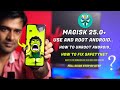 How to use magisk 250 root and unroot device   fix safetynet  fix no sim issue  banking app