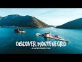 Discover montenegro  experience to remember