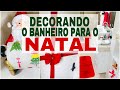 NATAL 2020 DECORANDO O BANHEIRO PARA O NATAL 🎄#DECORAÇÃO #NATAL #BANHEIRO  #CHRISTMAS