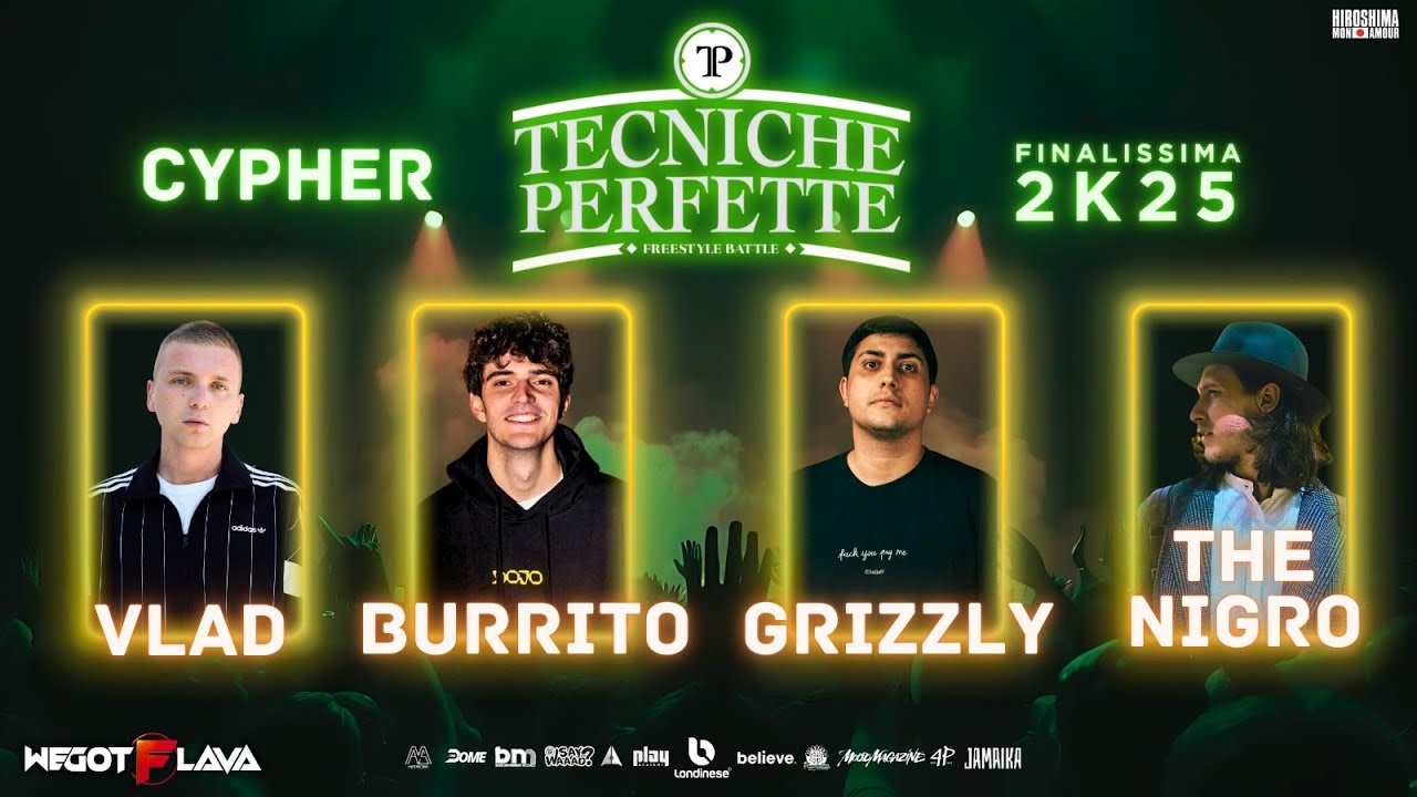 Finalissima Tecniche Perfette 2K25 - Cypher Semifinale : BURRITO vs THE NIGRO vs VLAD vs GRIZZLY