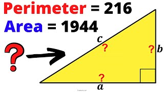 Find the Side Lengths of a Right Triangle if its Perimeter is 216 & Area is 1944 | Easy Tutorial