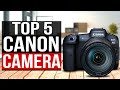 TOP 5: Best Canon Camera 2022