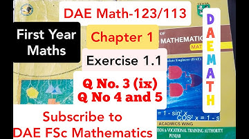 DAE Math-123/113 Ex #1.1 Q No 3 (ix) Q No 4 and 5 Applied Mathematics-I PBTE Solution 1st Year