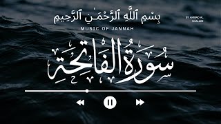 Surah Al-Fatiha (سورة الفاتحة) — Beautiful Quran Recitation | Ahmad Al Shalabi