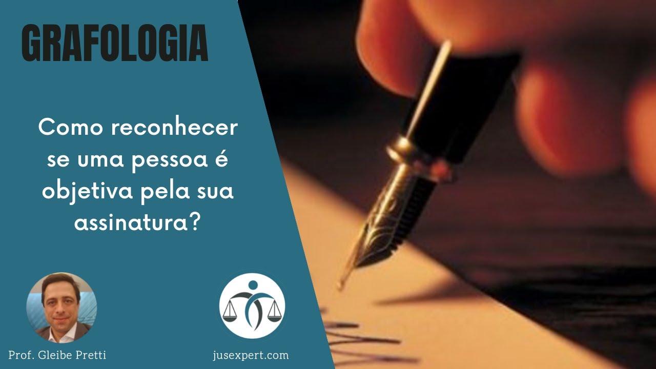 Como reconhecer se uma pessoa é objetiva pela sua assinatura? - YouTube