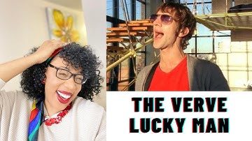 THE VERVE - LUCKY MAN (First time listening to this song) | REACTION