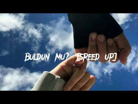 elveda ~ Buldun mu? [Speed up]