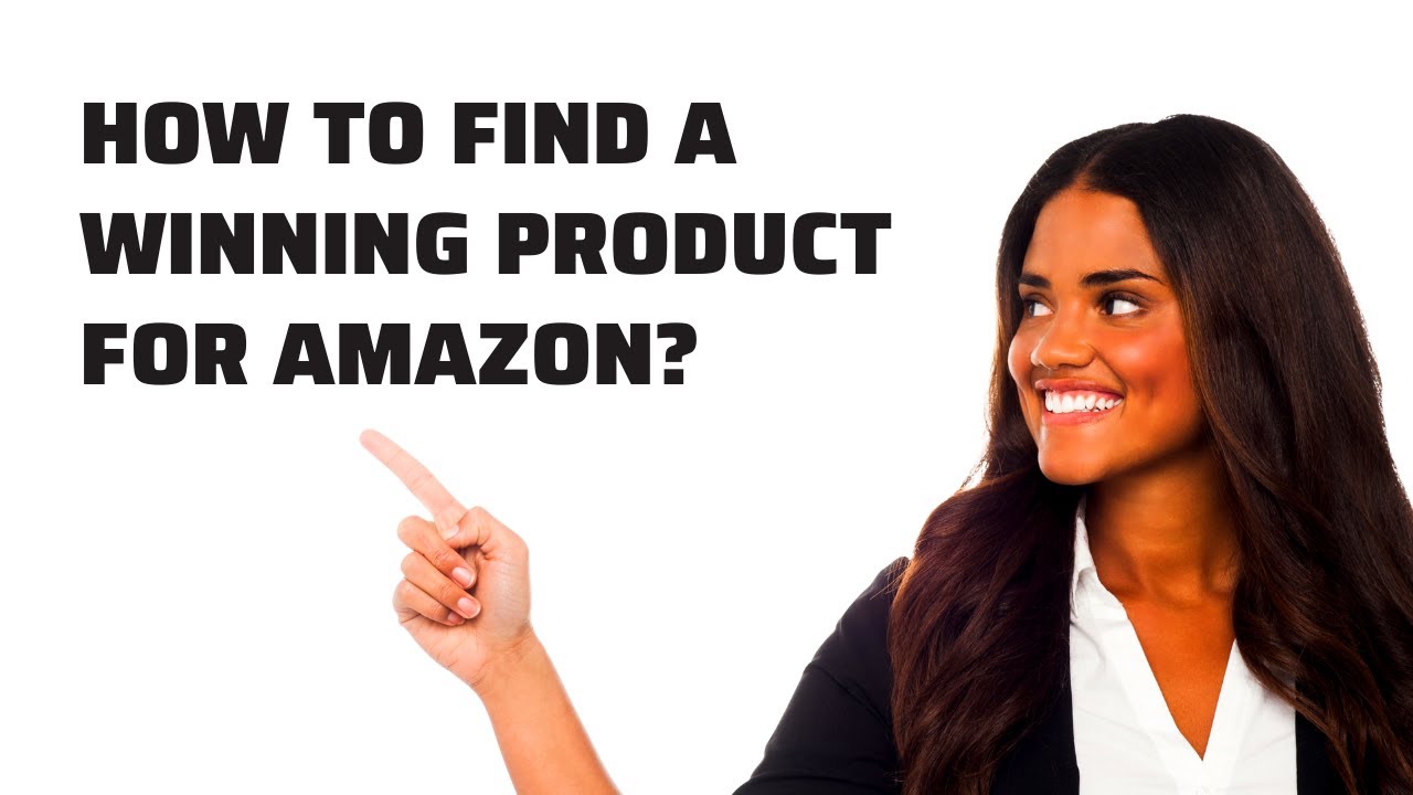 How to find a winning product for Amazon? YouTube