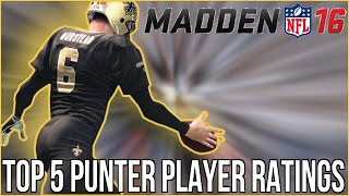 Top 5 Punter Player Ratings In Madden NFL 16 | Important Position! | Our Thoughts