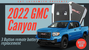 How to replace a 2022 GMC Canyon 3 Button remote battery