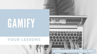 Gamify Your Lessons