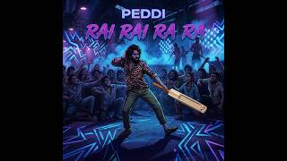 Rai Rai Raa Raa (Deep House Remix) — Telugu | Peddi