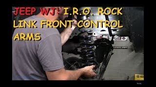 Jeep WJ: Installing Iron Rock Off Road Rock Link Front Long Arms