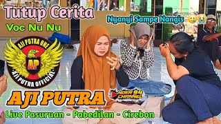 Tutup Cerita - Voc NuNu ❗️❗️❗️ Burok Aji Putra Live Pasuruan Cirebon