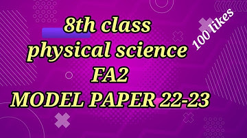 8th class science FA2 model paper  22-23|physics |Biology |100%| fa2