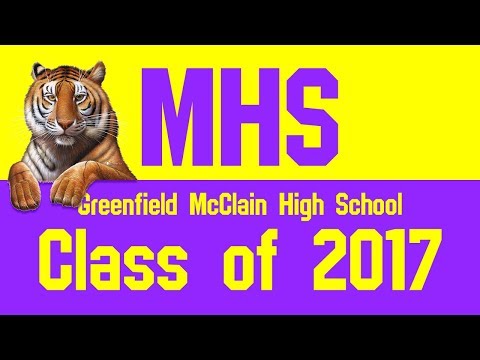 2017 Greenfield McClain High School Graduation
