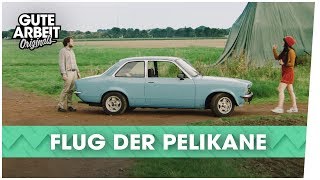 FLUG DER PELIKANE Trailer Deutsch (2017) | Gute Arbeit Originals FLUG DER PELIKANE Trailer Deutsch (2017) | Gute Arbeit Originals