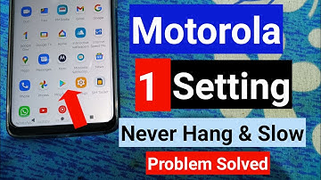 motorola hang or slow problem solve | how to solve hang or slow problem | don