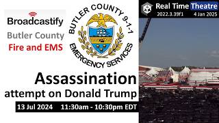 Butler Co. Fire and EMS (11:30 am - 10:30 pm EDT) | Trump Assassination Attempt (Jul 13) | Real Time