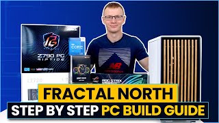 Fractal Design North Build - Step by Step Guide