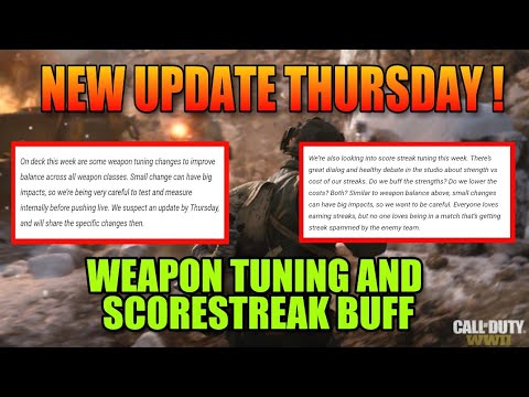 *BIG* COD WWII UPDATE COMING THURSDAY! WEAPON TUNING AND SCORESTREAK BUFF | PATCH 1.09 UPDATE