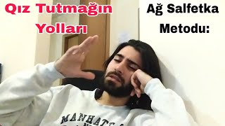 QIZ TUTMAĞIN YOLU: kobud olun, xəyanət...