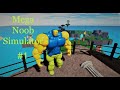 Becoming the Biggest Mega Noob in Mega Noob Simulator!