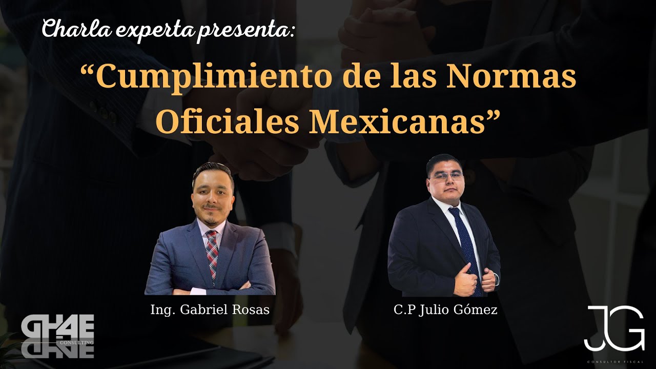 Ep 2 Gabriel Rosas Cumplimiento De Las Normas Oficiales Mexicanas ep-2-gabriel-rosas-cumplimiento-de-las-normas-oficiales-mexicanas