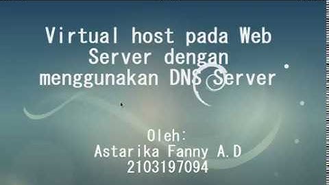 Virtual Host pada Web Server dengan menggunakan DNS Server