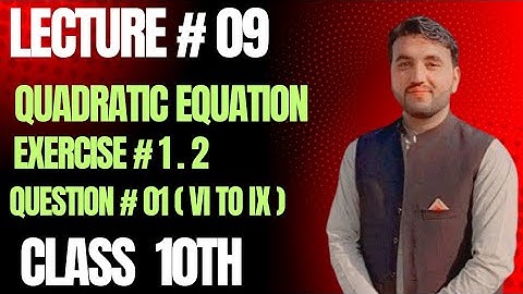Class-10th Math |Exercise 1.2Q1(vi to ix) |How to solve the Equation by Quadratic formula |kpk board