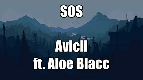 SOS - Avicii (ft. Aloe Blacc) | LYRICS