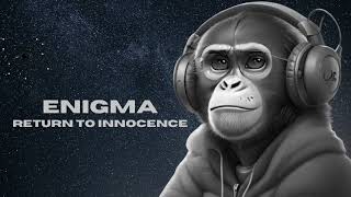 Download Lagu ENIGMA - RETURN TO INNOCENCE MP3