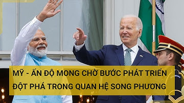 Mỹ - Ấn Độ mong chờ bước phát triển đột phá trong quan hệ song phương | Tin mới