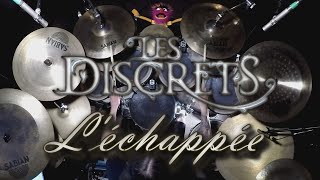 Les Discrets - &quot;L&#39;échappée&quot; drum cover