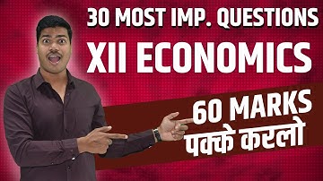 30 MOST IMPORTANT QUESTIONS | 60 MARKS FIXED | MUST DO | CLASS 12 ECONOMICS BOARD EXAM 2025