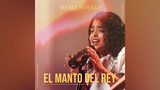 Video thumbnail of "El Manto Del Rey - Averly Morillo - Instrumental/Pista"