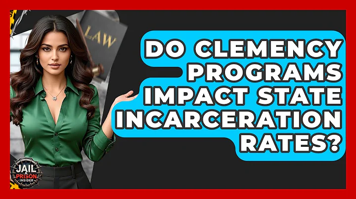 Do Clemency Programs Impact State Incarceration Rates? - Jail & Prison Insider