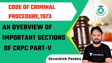 Overview of Important Sections of CRPC| Part-5 | Code of Criminal Procedure, 1973 | Devashish Pandey