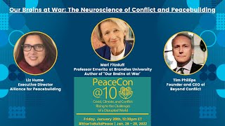PeaceCon@10: Our Brains at War - The Neuroscience of Conflict and Peacebuilding