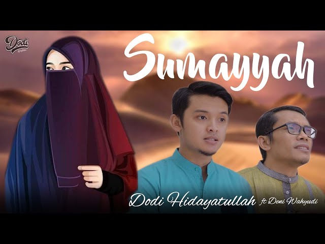 SUMAYYAH HIJJAZ LIRIK (COVER BY Dodi Hidayatullah ft Deni Wahyudi) class=