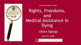 Downtown Charter Series: Freedoms, Rights, and Medical Assistance in Dying