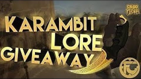 ★Csgo★ Skin GIVEAWAY Karambit Lore★