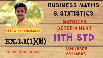 11th Std BM Ex.1.1(1)(ii) Find minors and cofactors of all the elements of the following